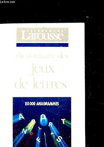 Dictionnaire des jeux de lettres: 151 000 anagrammes Books