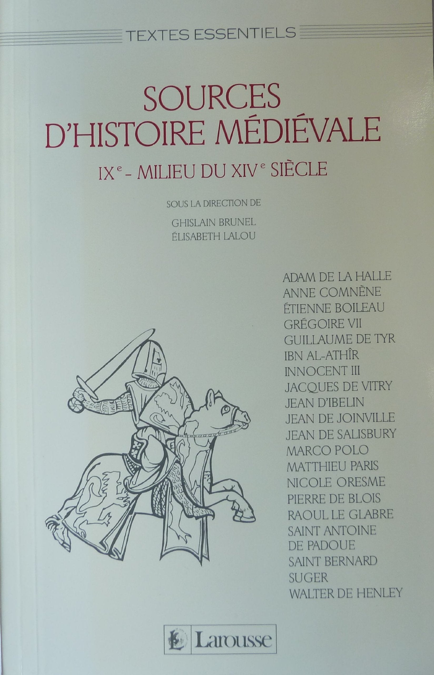 Sources d'histoire médiévale: IXe-milieu du XIVe siècle Books