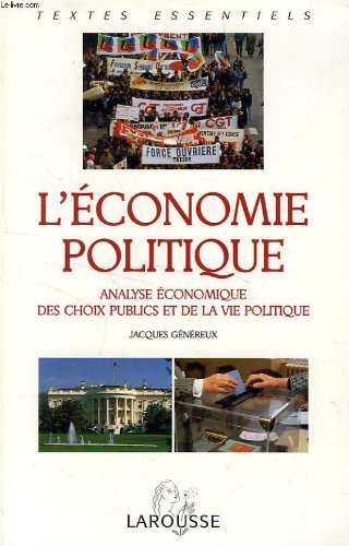 L'économie politique: Analyse économique des choix publics et de la vie politique Books