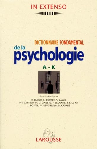 Dictionnaire Fondamental De La Psychologie. A-K Books