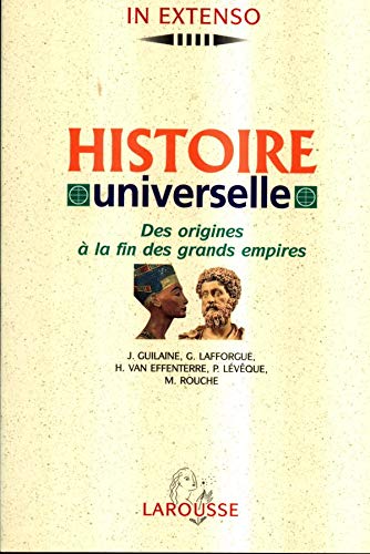 Histoire universelle: Volume 1, Des origines à la fin des grands empires Books