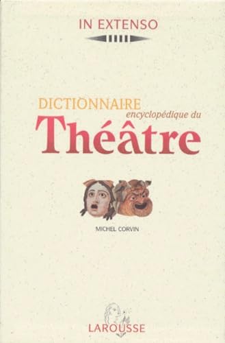 Dictionnaire Encyclopedique Du Theatre Coffret 2 Volumes : Volume 1, A-K. Volume 2, L-Z Books