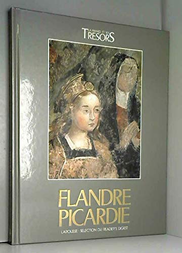La France et ses trésors.. La France et ses trésors. Flandre, Picardie book
