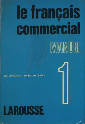 Le Français commercial. Vol. 1. Manuel Books