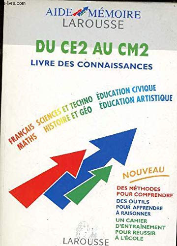 Du CE2 au CM2 : Livre des connaissances (Aide-mémoire Larousse) book