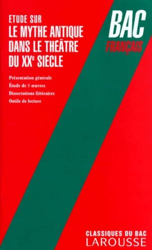 Etude sur le mythe antique dans le théâtre du XXe siècle book