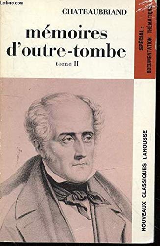Memoires d'outre-tombe tome 2 (Classiques Larousse) Books