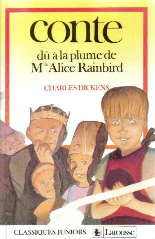 Conte dû à la plume de Mlle Alice Rainbird Books