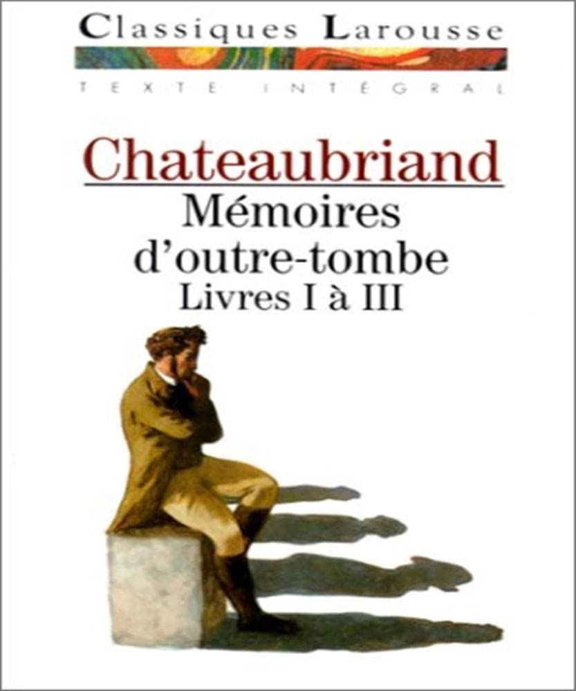 Memoires D'Outre-Tombe. Livre 1 A 3 Books
