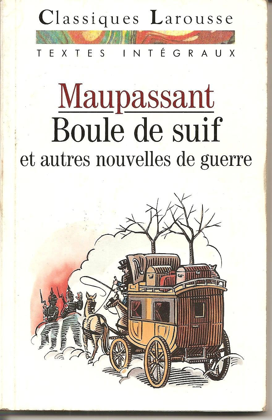 Boule de Suif: Et autres nouvelles de guerre Books
