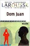 Dom Juan, texte intégral: Comédie (Petits Classiques Larousse, Band 7) Drama