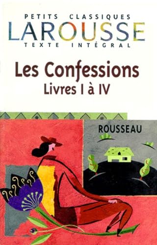 Les Confessions, livres I à IV, texte intégral Learning & Reference