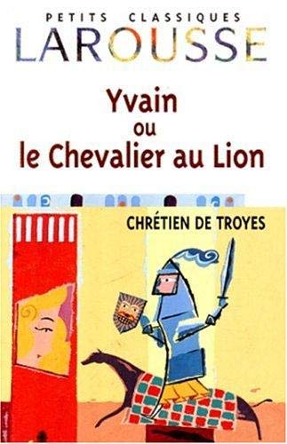 Yvain, le Chevalier au lion: Roman arthurien Contemporary literature