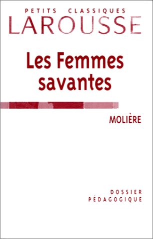 "Les femmes savantes", Molière: Dossier pédagogique Books