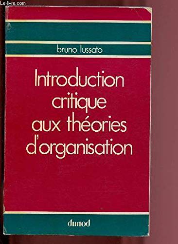 Introduction critique aux theories d'organisation Books