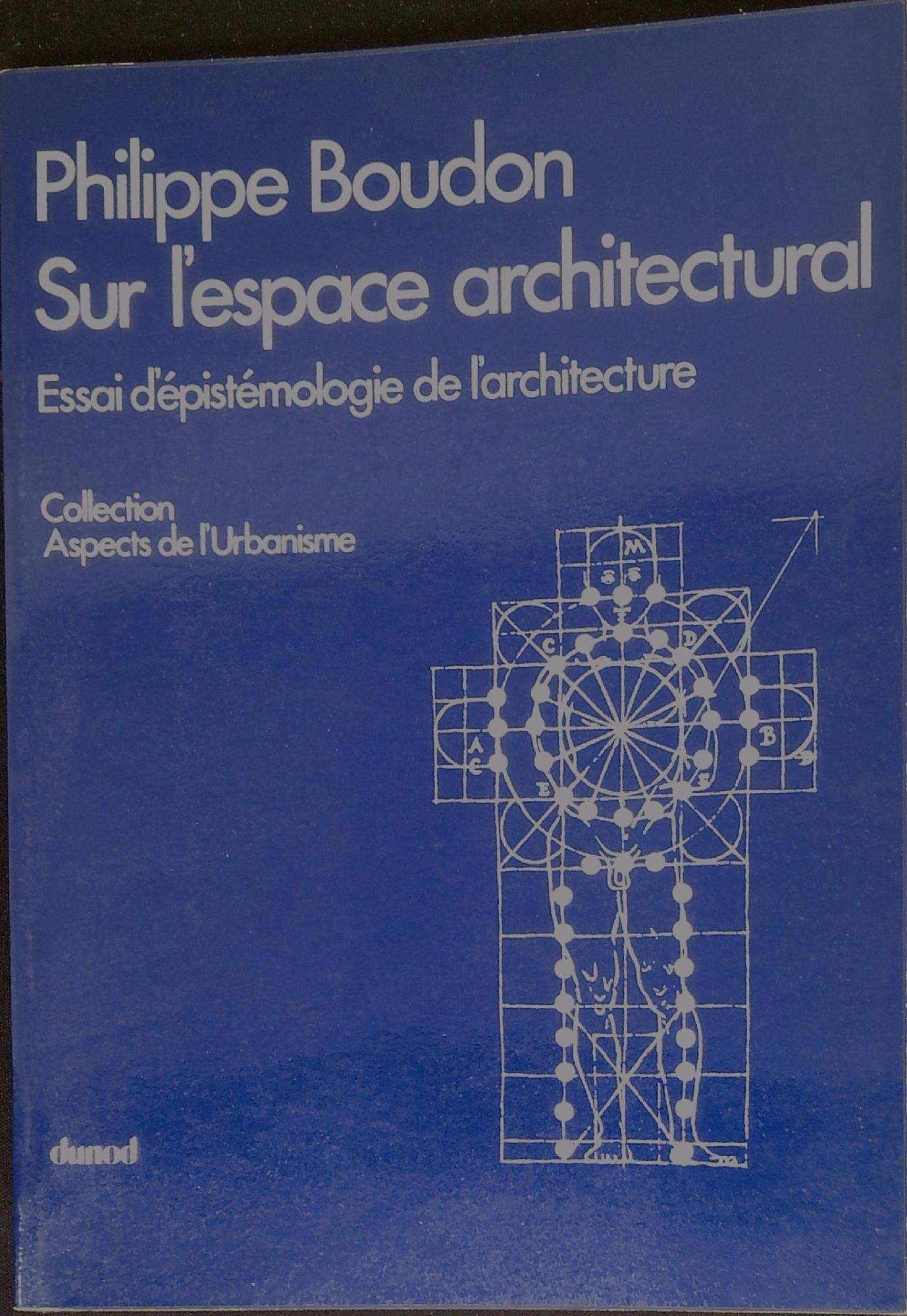 Sur l'espace architectural : essai d'épistémologie de l'architecture book
