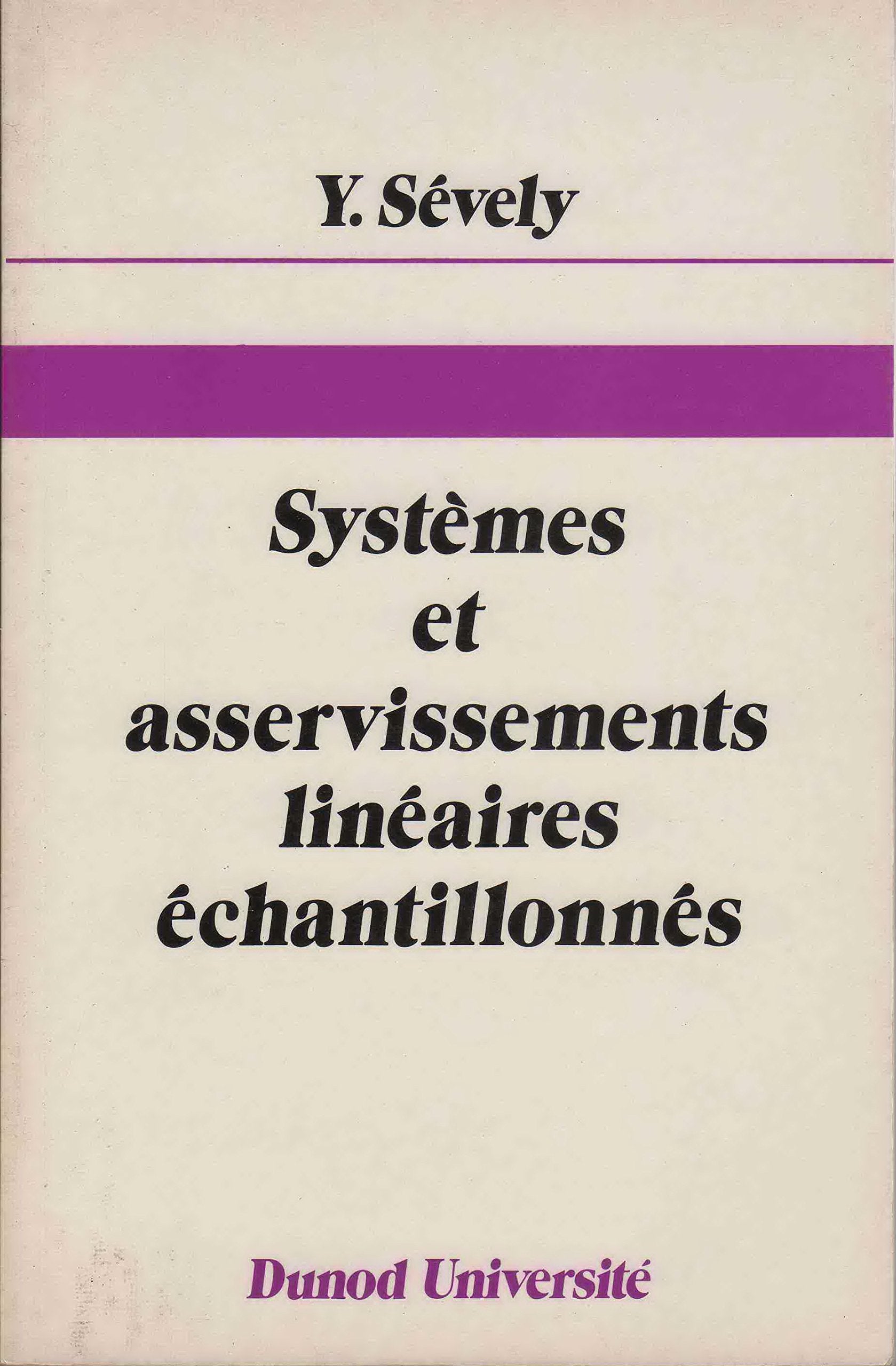 Systèmes et asservissements linéaires échantillonnés - maîtrise d'EEA, C3 : automatique book