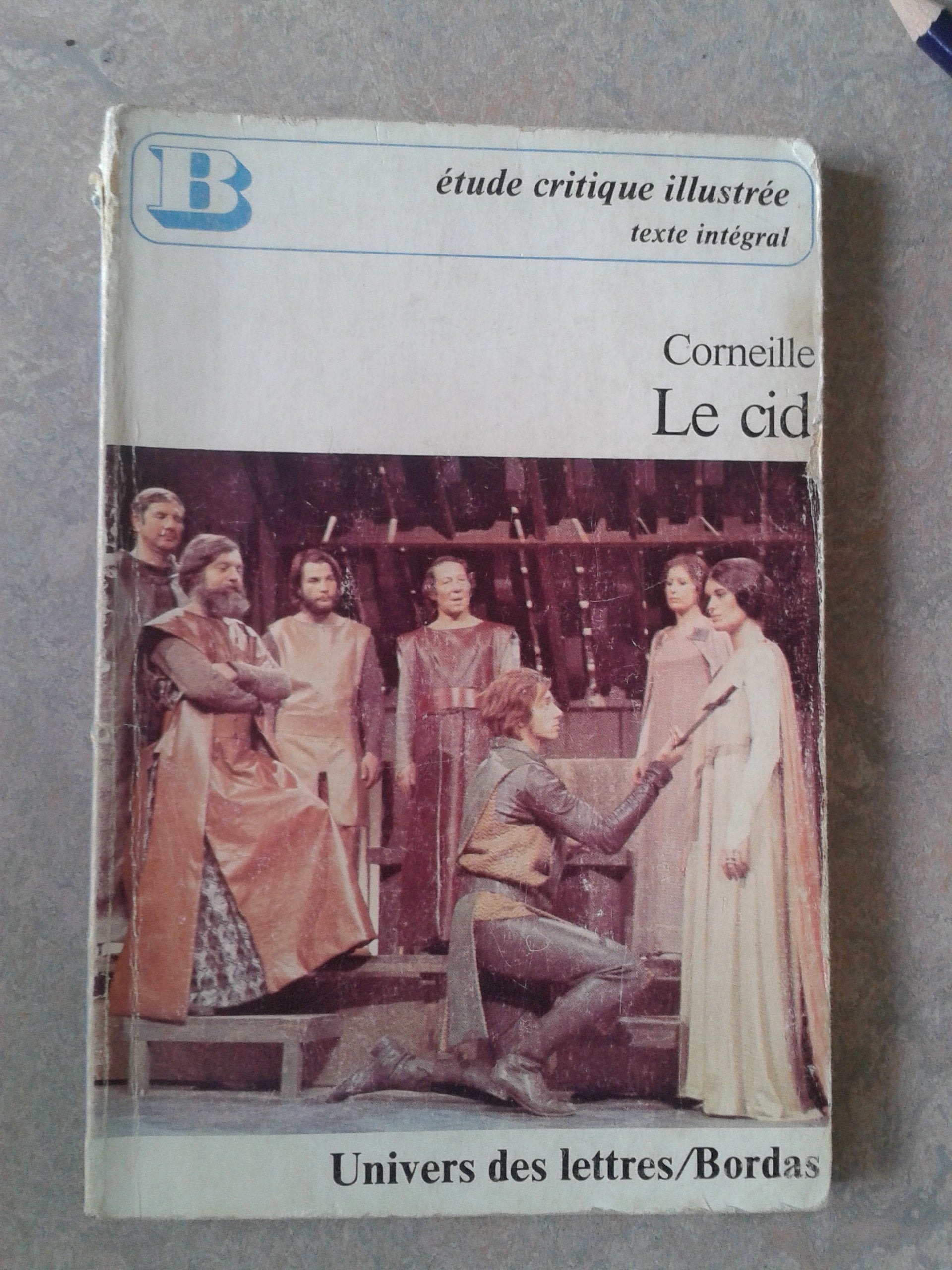Le Cid: Tragédie (Univers des lettres Bordas) Books