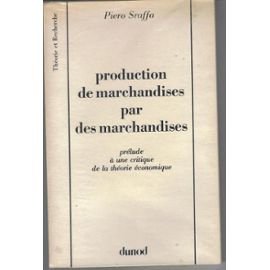 Production de marchandises par des marchandises, prélude à une critique de la théorie économique book