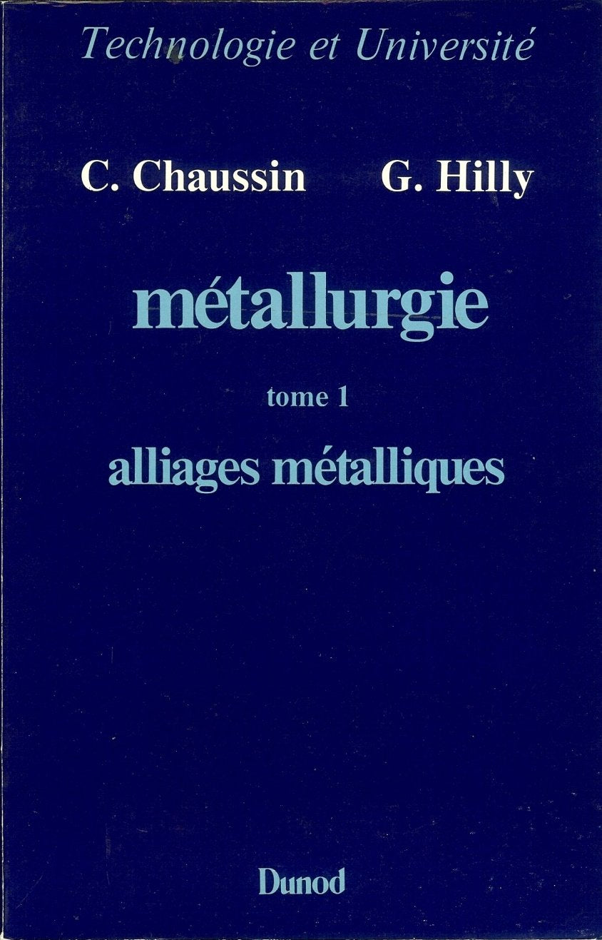 Métallurgie. Vol. 1. Alliages métalliques book
