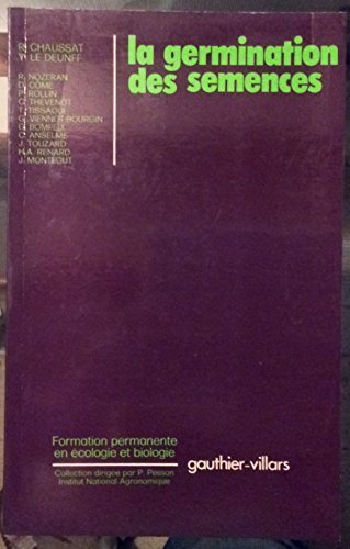 La Germination des semences (Formation permanente en écologie et biologie) book