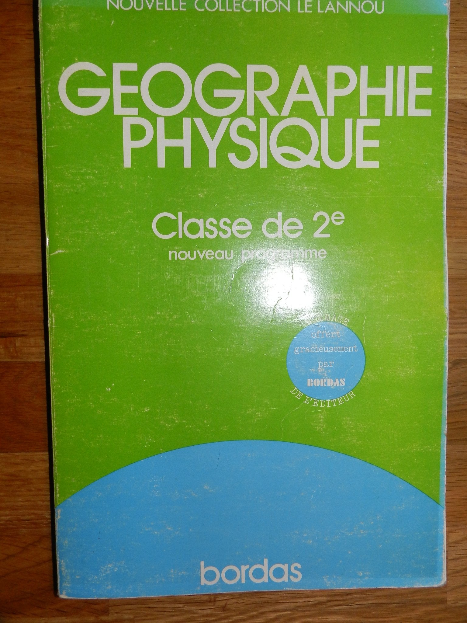 Géographie : Classe de 2e (Géographie physique) book