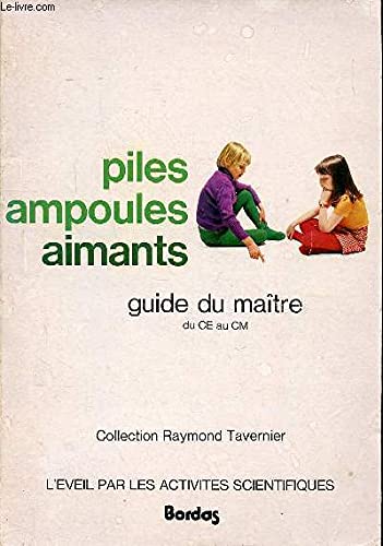 Unité l'électricité : Piles, ampoules, aimants book