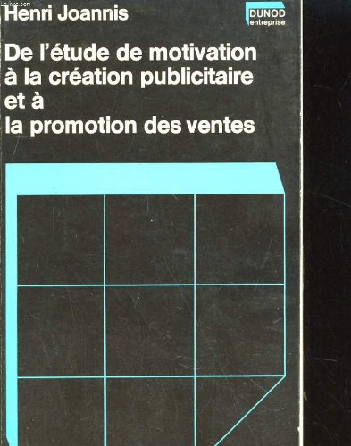 De l'étude de motivation à la création publicitaire et à la promotion des ventes Books