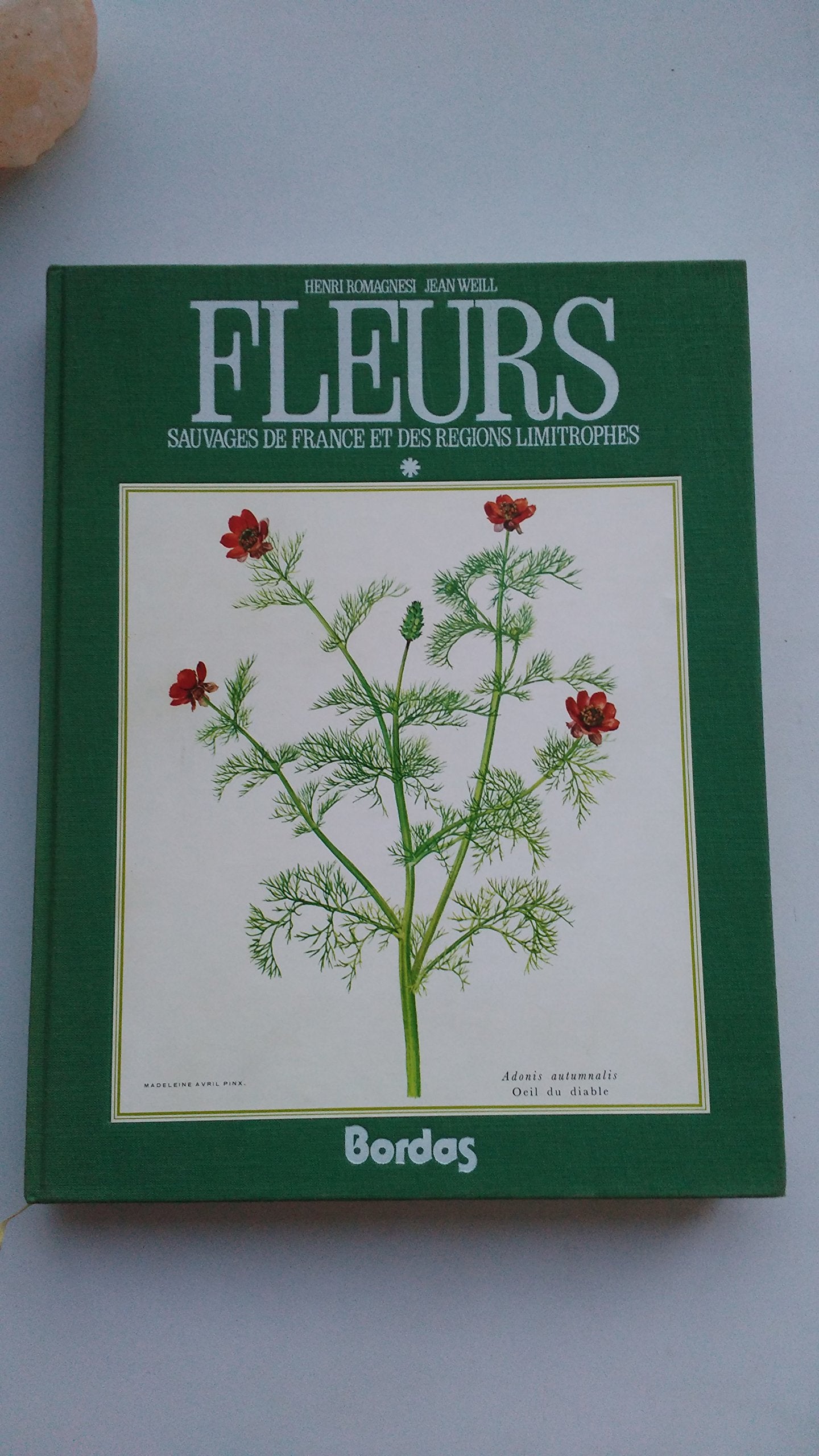 Fleurs sauvages de France et régions limitrophes. Vol. 1 book
