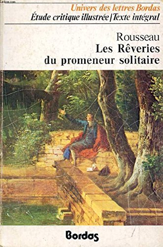 Les Rêveries du promeneur solitaire (Univers des lettres) book