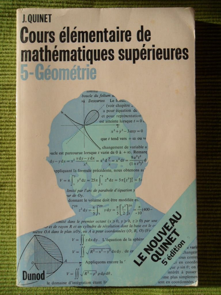 Cours élémentaire de mathématiques supérieures. Vol. 1. Géométrie Books
