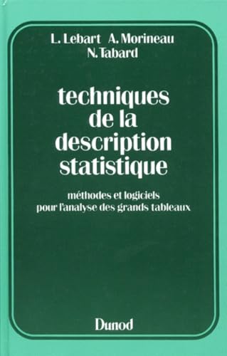 Product Image: Techniques de la description statistique : méthodes et logiciels pour l'analyse des grands tableaux