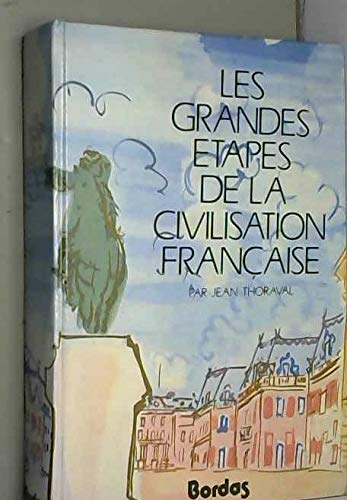 Les grandes étapes de la civilisation française Learning & Reference