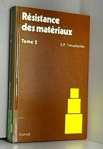 Résistance des matériaux. Vol. 2. Théorie développée et problèmes book