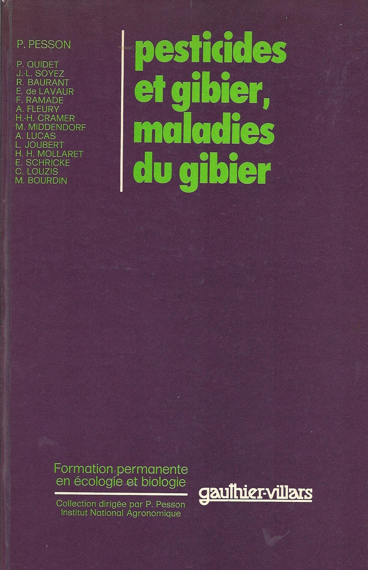 Pesticides et gibier, maladies du gibier (Formation permanente en écologie et biologie) book