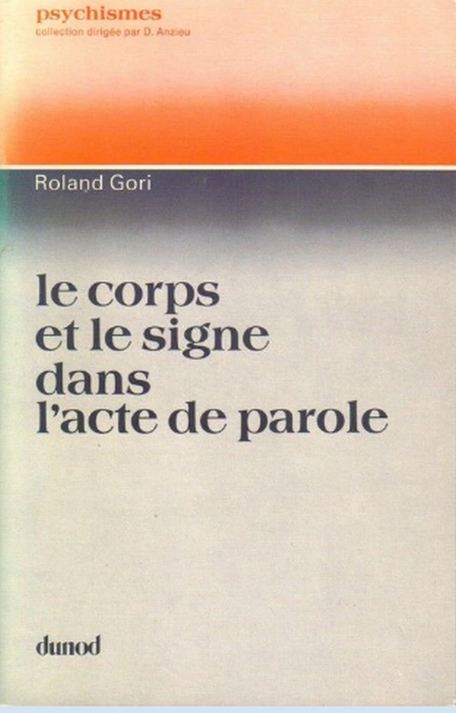 Product Image: Le corps et le signe dans l'acte de parole