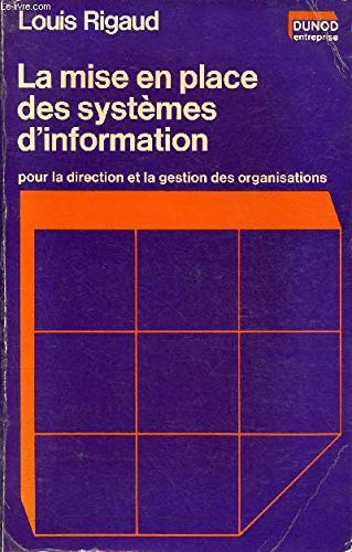 La Mise en place des systèmes d'information pour la direction et la gestion des organisations Books