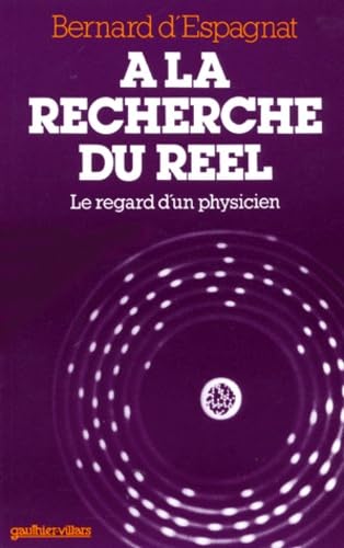 A la recherche du réel : le regard d'un physicien Books