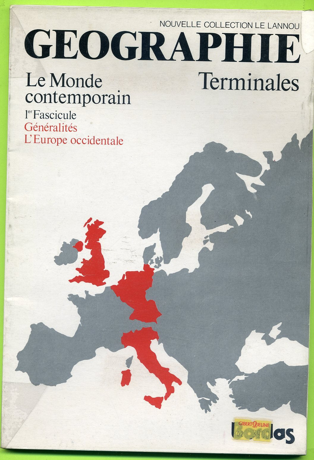 Le Monde contemporain: géographie, terminales : 01 : Généralités. L'Europe occidentale book