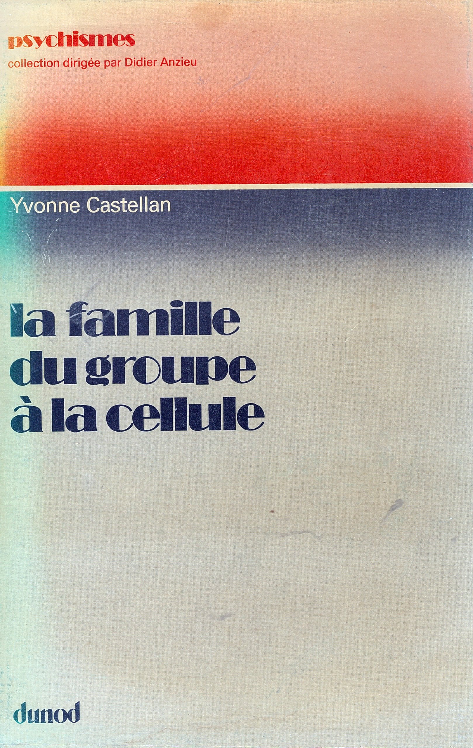La Famille : du groupe à la cellule Books