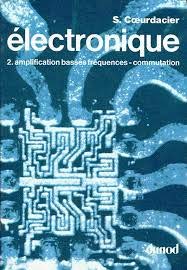 Electronique : terminales F2 et F3, formation continue. Vol. 2. Amplification basses fréquences, commutation Books