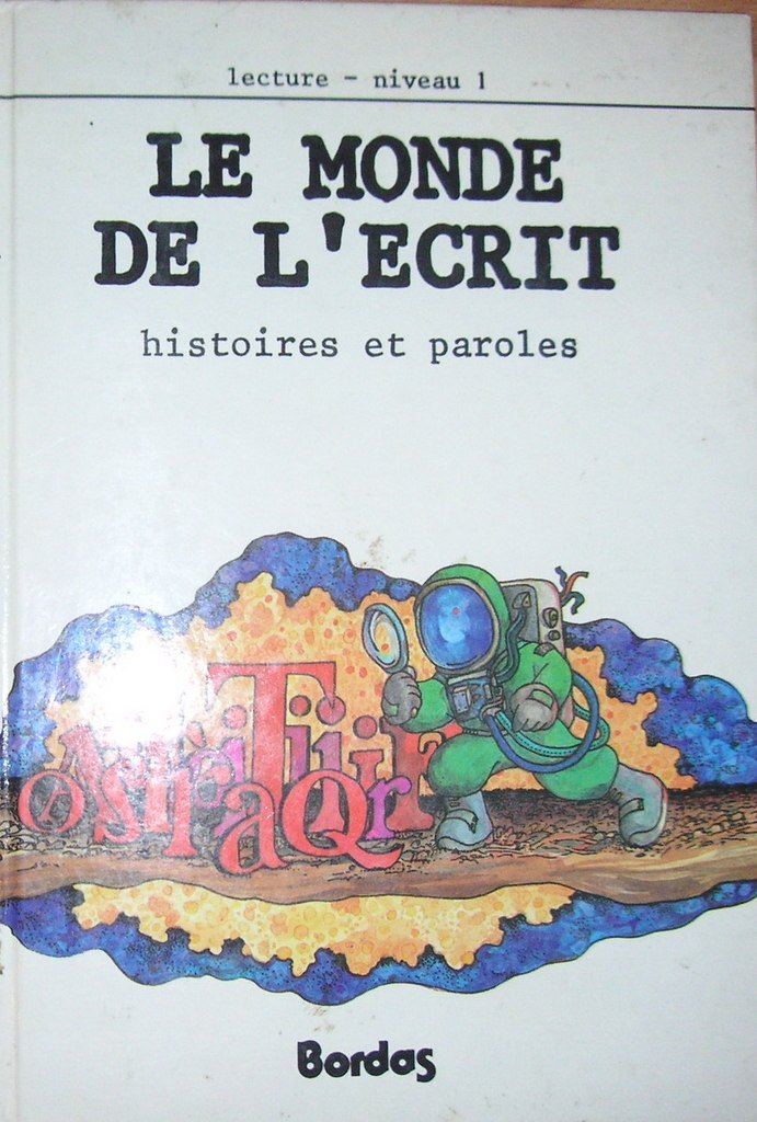 Le Monde de l'écrit. Vol. 1. Histoires et paroles : niveau 1, C.E.1-C.E.2. Books