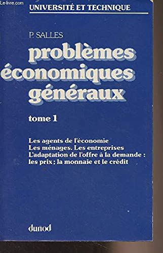 Les Agents de l'économie, les ménages, les entreprises, l'adaptation de l'offre à la demande, les prix, la monnaie et le crédit (Problèmes économiques généraux) Books