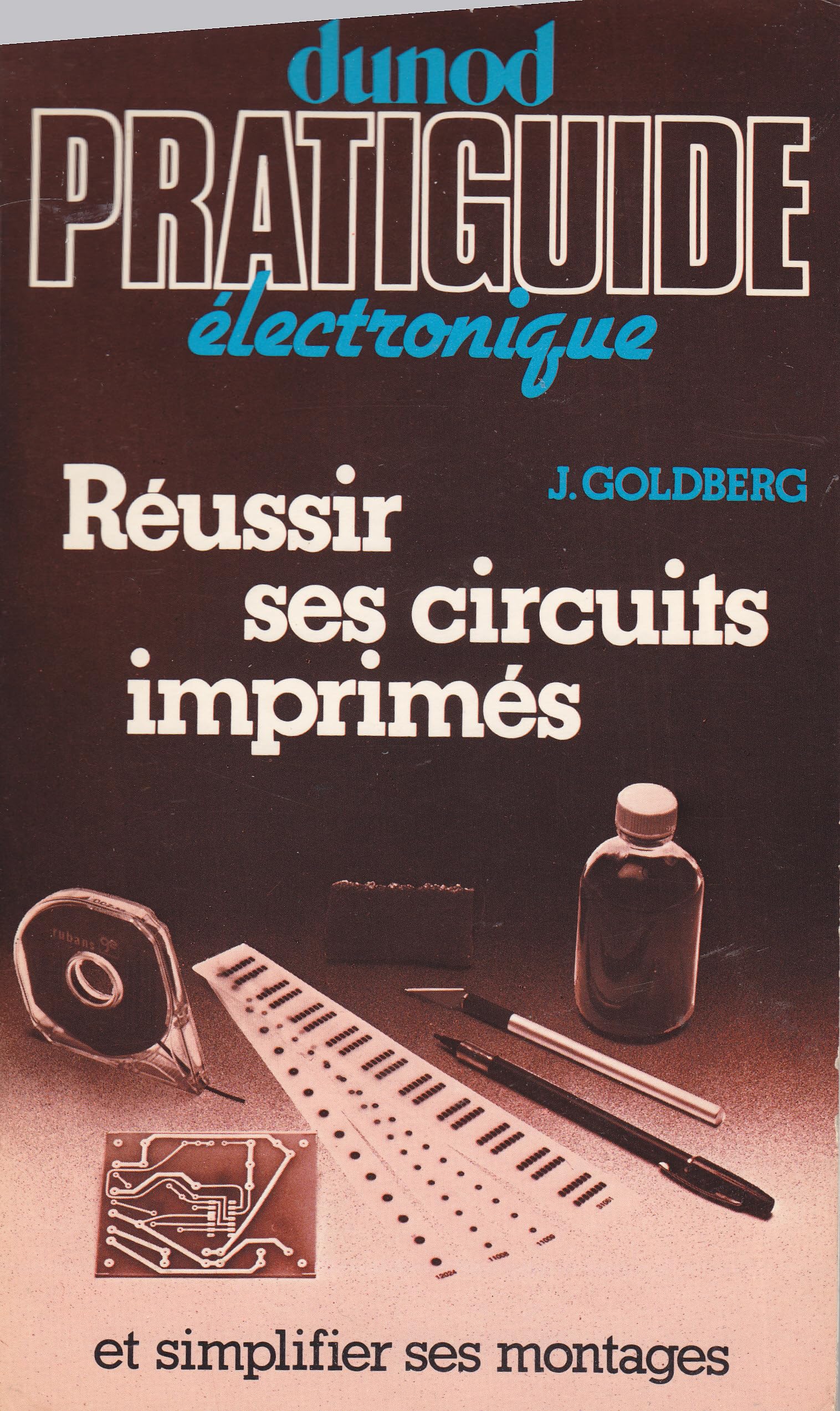 Réussir ses circuits imprimés et simplifier ses montages Books