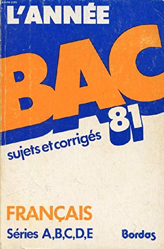 L'Année bac : Sujets corrigés et conseils pratiques pour les séries A, B, C, D, et E book