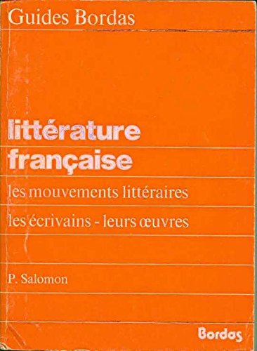 Littérature française : les mouvements littéraires, les écrivains, leurs œuvres Books