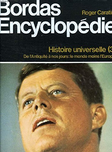 Bordas-encyclopédie: Tome 18, De l'Antiquité à nos jours, le monde moins l'Europe book