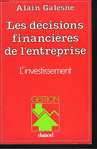 Les Décisions financières de l'entreprise : l'investissement book