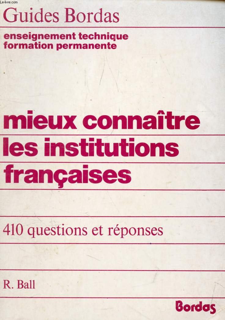 Mieux Connaitre Les Institutions Francaises (Guides Bordas) Books