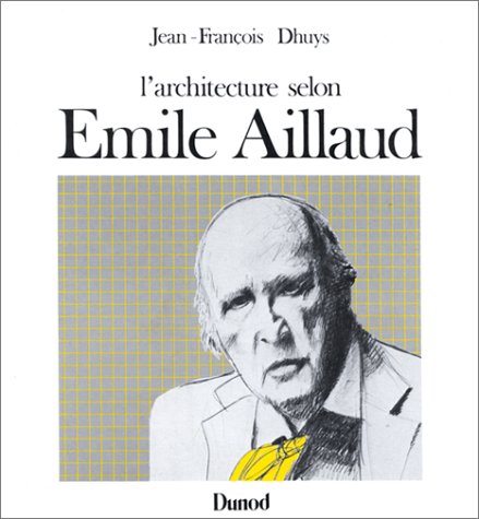 L'Architecture selon Emile Aillaud Books